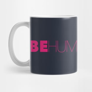 Be Kind Be Human Humankind Mug